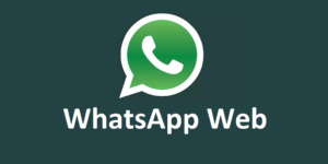 WhatsApp Web: How to Use WhatsApp Web or Desktop?